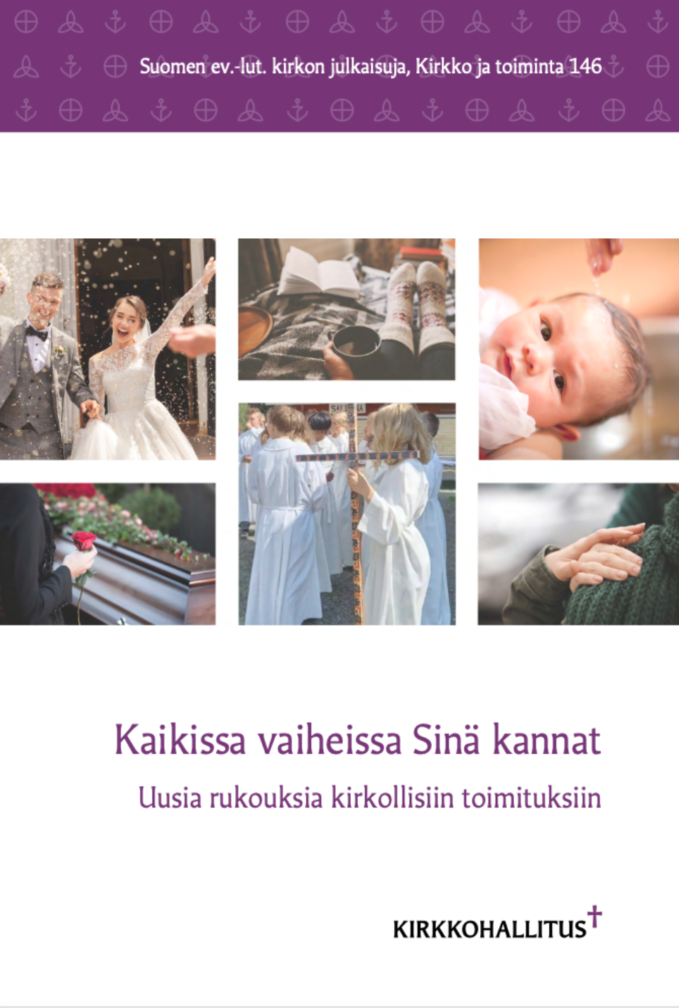 Kaikissa vaiheissa Sinä kannat
